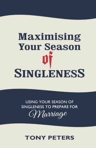 Maximising Your Season of Singleness