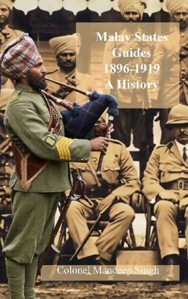 Malay States Guides 1896-1919  A History