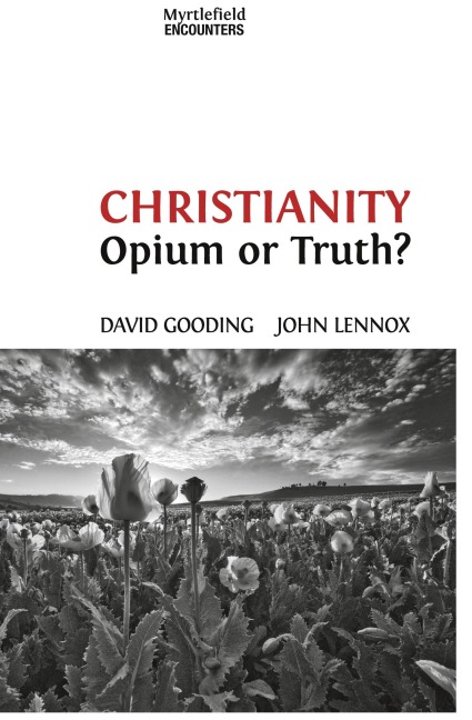 Christianity: Opium or Truth?