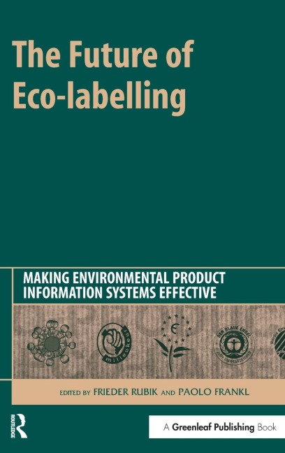 The Future of Eco-labelling: Making Environmental Product Information Systems Effective