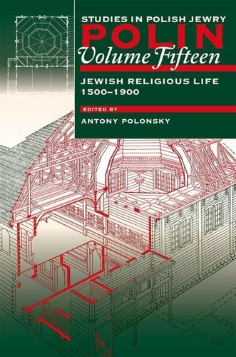 Focusing on Jewish Religious Life, 1500-1900