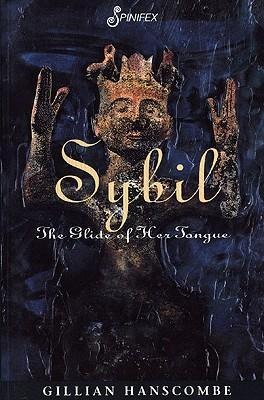 Sybil: The Glide of Her Tongue
