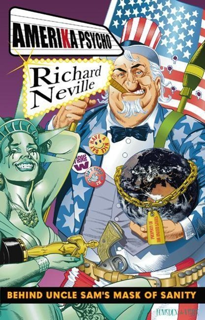 Amerika Psycho: Behind Uncle Sams Mask of Sanity