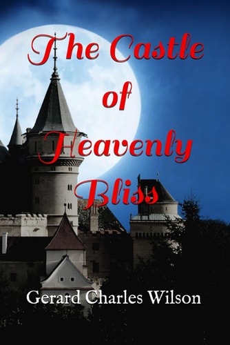 The Castle of Heavenly Bliss