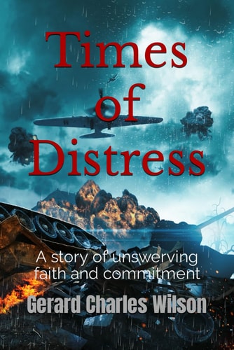 Times of Distress A Story of Unswerving Faith and Commitment