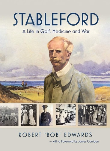 Stableford A Life in Golf, Medicine and War