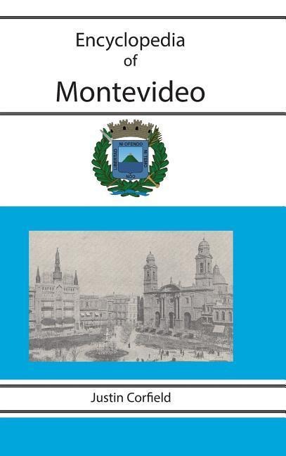 Corfield, J: ENCY OF MONTEVIDEO
