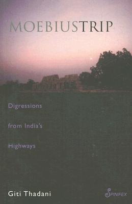 Moebius Trip: Digressions from Indias Highways
