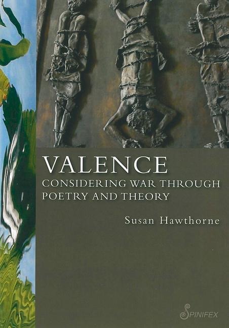 Valence: Considering War Through Poetry and Theory