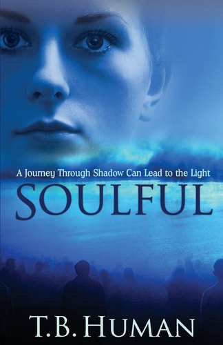 Soulful A Journey Through Shadow Can Lead to Light