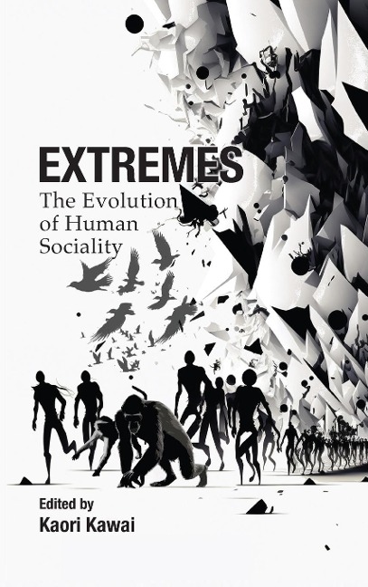 Extremes: The Evolution of Human Sociality