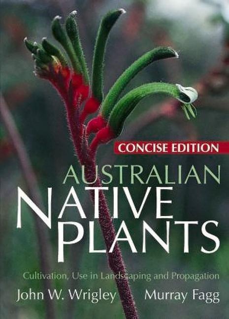 Australian Native Plants: Concise