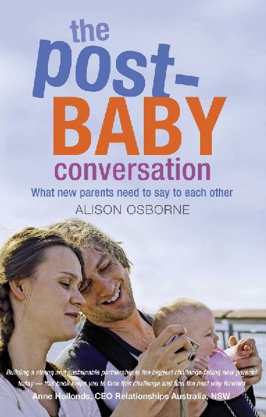 The Post-Baby Conversation: What New Parents Need to Say to Each Other