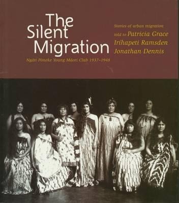The Silent Migration: Ngati Poneke Young Maori Club, 1937-1948
