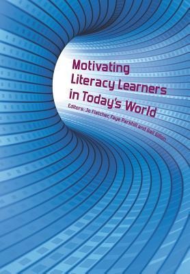 Motivating Literacy Learners in Todays World