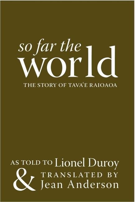 So Far the World