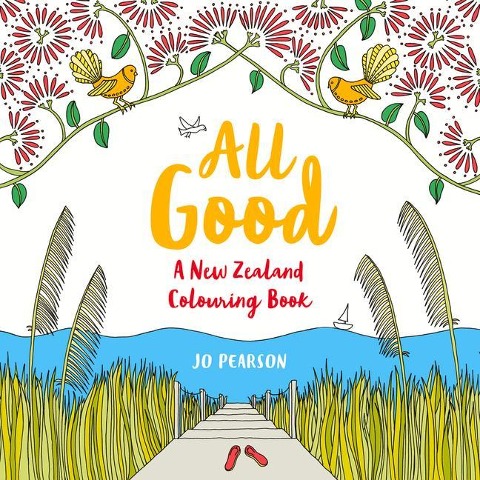 All Good: A New Zealand Colouring Book