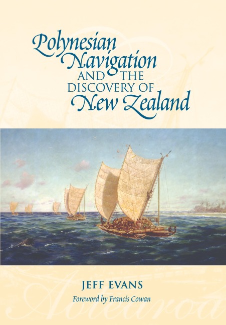 Polynesian Navigation and the Discovery of New Zealand