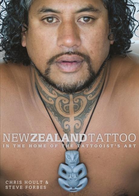 New Zealand Tattoo: In the Home of the Tattooists Art