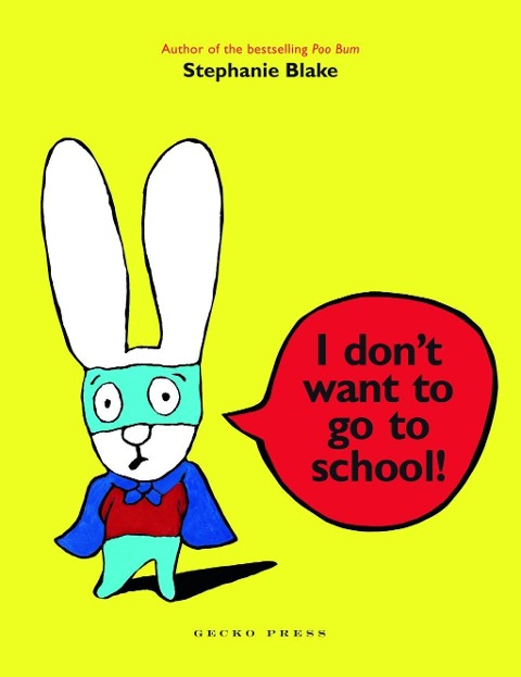 I Dont Want to Go to School!