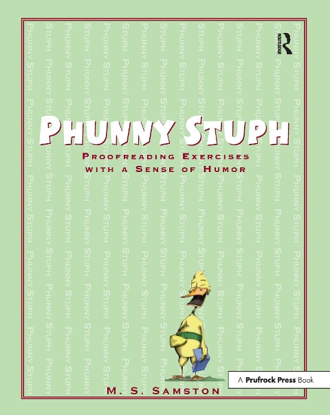 Phunny Stuph: Proofreading Exercises with a Sense of Humor (Grades 7-12)