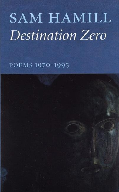 Destination Zero: Poems 1970-1995