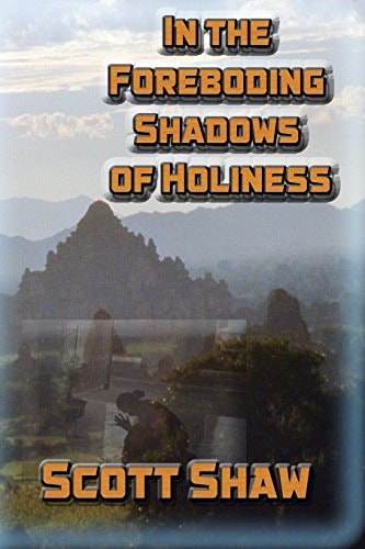 In the Foreboding Shadows of Holiness