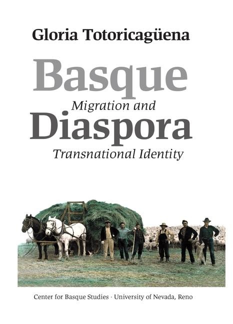 Basque Diaspora: Migration and Transnational Studies