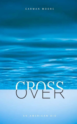 Crossover An American Bio