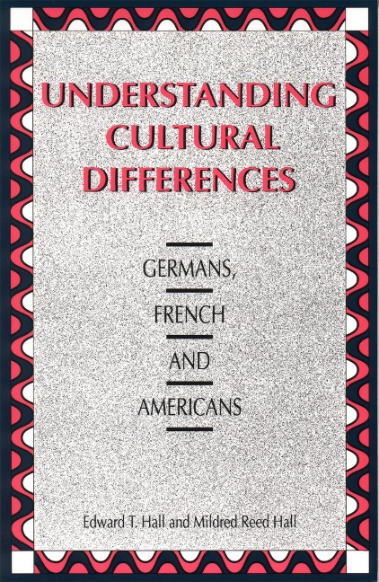 Understanding Cultural Differences: Germans, French and Americans