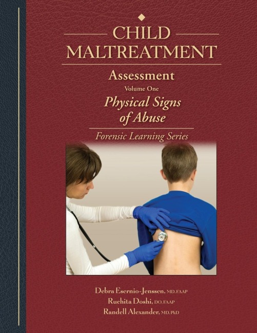 Child Maltreatment Assessment: Volume 1 - Physical Signs of Abuse