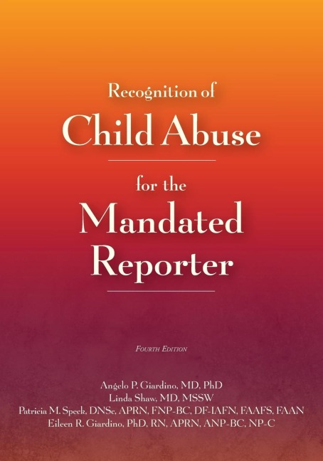 Recognition of Child Abuse for the Mandated Reporter
