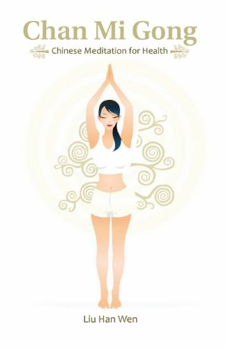 Chan Mi Gong Chinese Meditation for Health