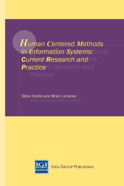 Human Centered Methods in Information Systems: Current Research and Practice