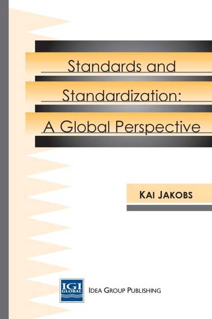 Information Technology Standards & Standardization: A Global Perspective