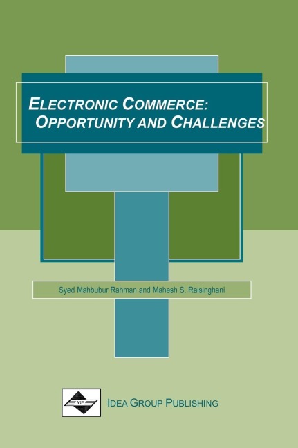 Electronic Commerce: Opportunity and Challenges