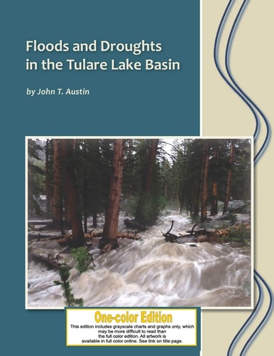 Floods and Droughts in the Tulare Lake Basin Black and White Edition