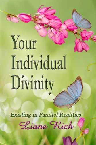 Your Individual Divinity Existing in Parallel Realities