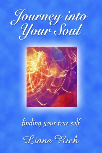 Journey Into Your Soul Finding Your True Self