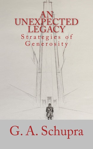 An Unexpected Legacy Strategies of Generosity