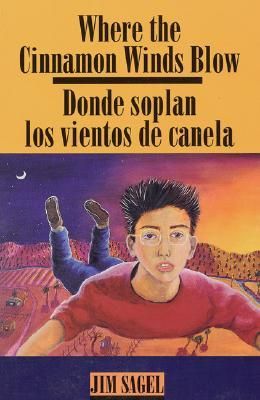 Where the Cinnamon Winds Blow: Donde Soplan Los Vientos de Canela: Donde Soplan Los Vientos de Canela
