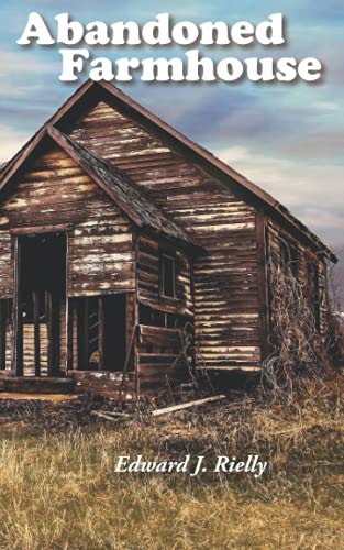 Abandoned Farmhouse And Other Haiku