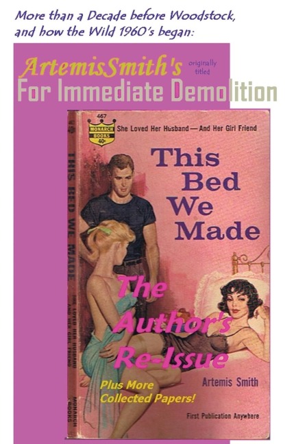ArtemisSmiths THIS BED WE MADE (For Immediate Demolition)