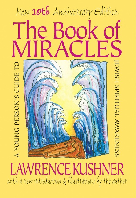 The Book of Miracles: A Young Persons Guide to Jewish Spiritual Awareness