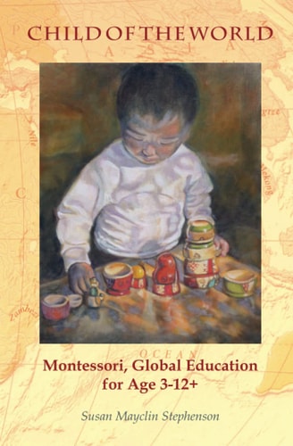 Child of the World Montessori, Global Education for Age 3-12+