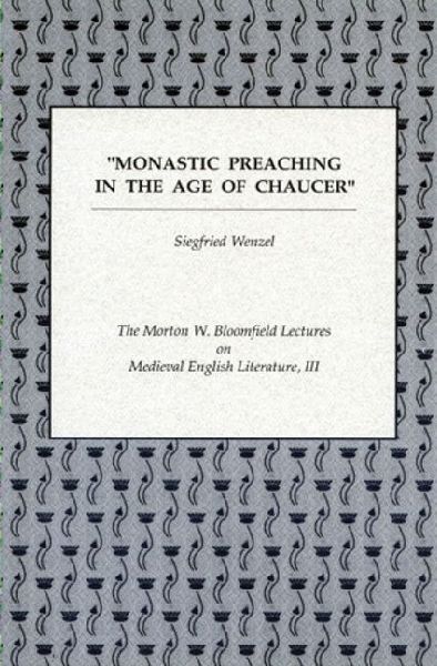 Monastic Preaching in the Age of Chaucer