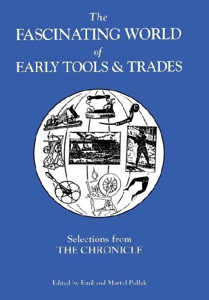 The Fascinating World of Early Tools and Trades: Selections from the Chronicle