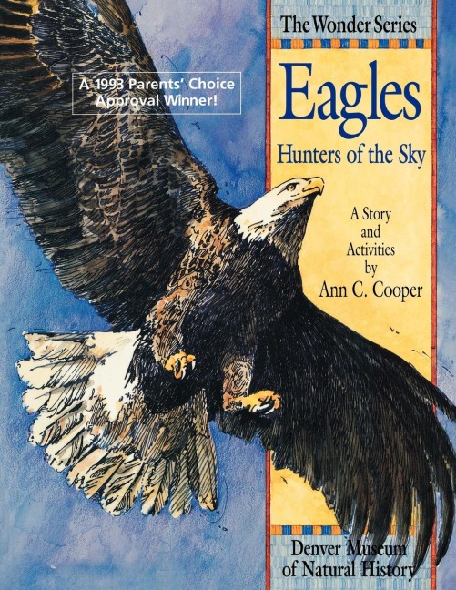 Eagles: Hunters of the Sky : A Story and Activities
