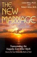 The New Marriage: Transcending the Happily-Ever-After Myth