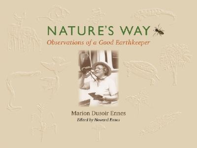 Natures Way: Observations of a Good Earthkeeper